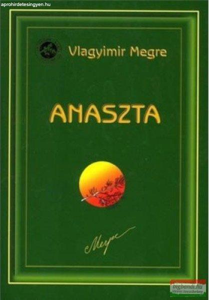 Vlagyimir Megre - Anaszta - Oroszország Zengő Cédrusai 10.