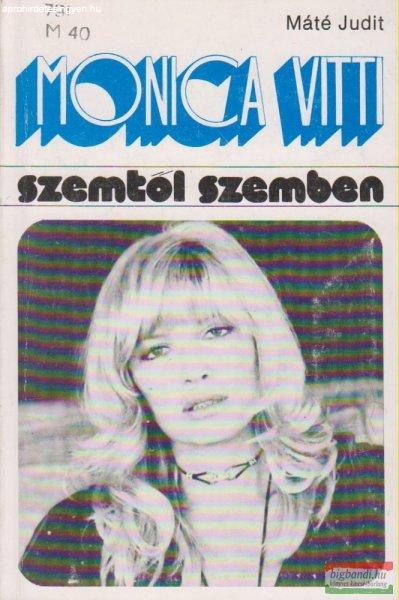 Monica Vitti - Szemtől szemben