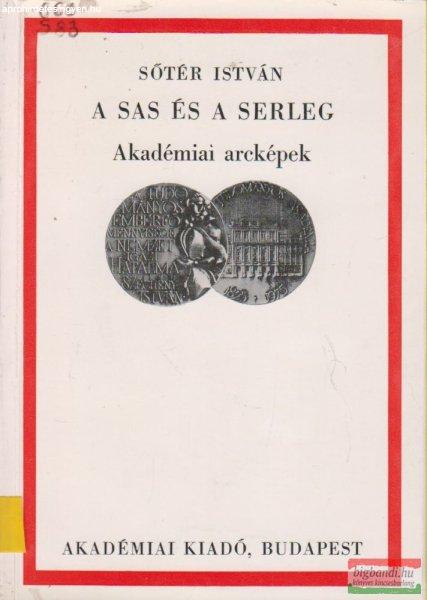 A sas és a serleg - Akadémiai arcképek