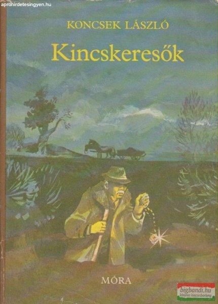 Koncsek László - Kincskeresők