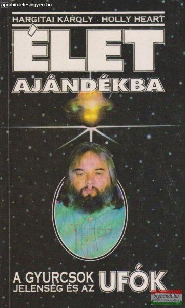 Hargitai Károly, Holly Heart - Élet ajándékba