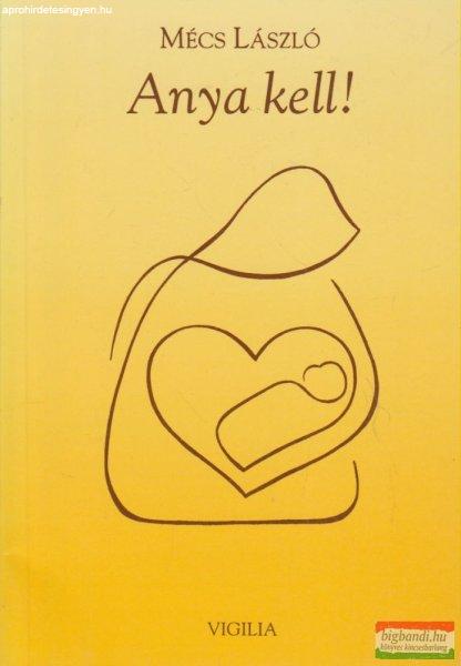 Mécs László - Anya kell!