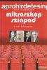 Markos Zoltn - Volt egyszer egy Mikroszkp Sznpad