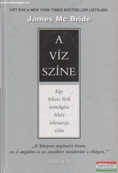 James Mc Bride - A víz színe