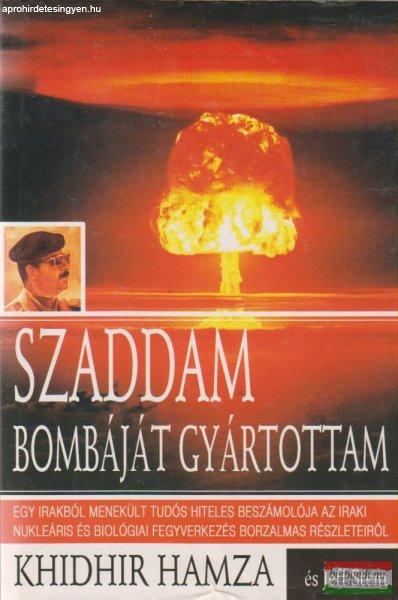 Khidhir Hamza, Jeff Stein - Szaddam bombáját gyártottam