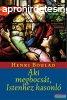 Henri Boulad - Aki megbocst, Istenhez hasonl 