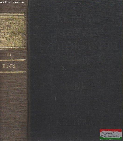 Szabó T. Attila - Erdélyi magyar szótörténeti tár III. kötet