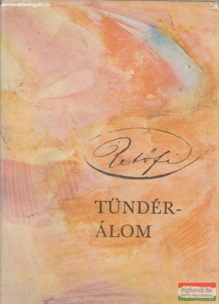 Petőfi Sándor - Tündérálom