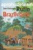 Jean-Christophe Rufin - Brazilvrs