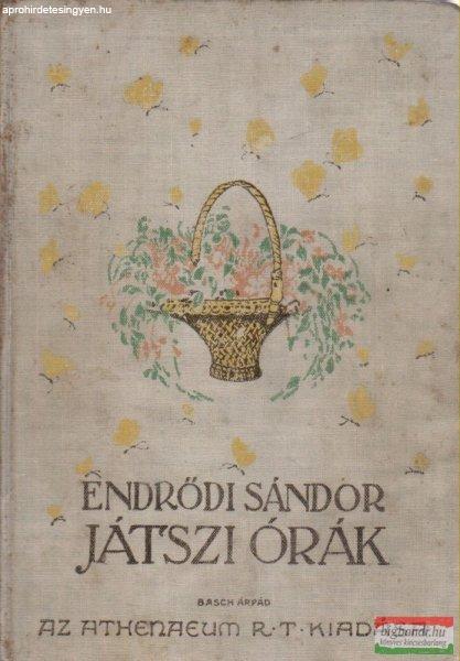 Endrődi Sándor - Játszi órák