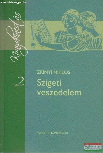 Zrínyi Miklós - Szigeti veszedelem