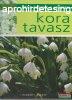 Dr. Drth Jlia szerk. - Ngy vszak a kertben - Kora tavasz