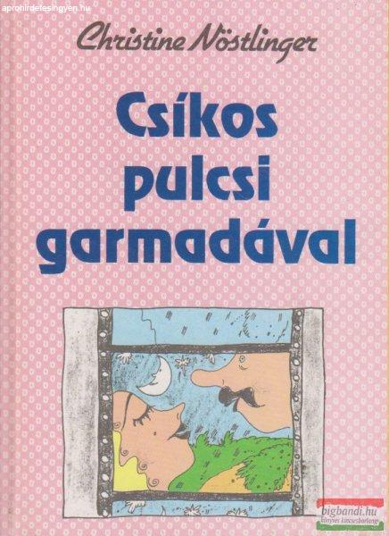 Christine Nöstlinger - Csíkos pulcsi garmadával