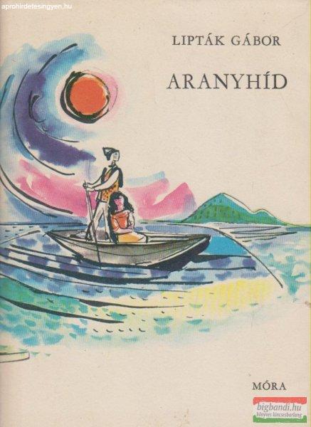 Lipták Gábor - Aranyhíd