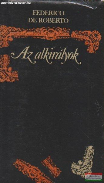 Federico de Roberto - Az alkirályok