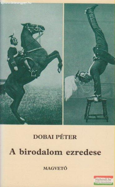 Dobai Péter - A birodalom ezredese
