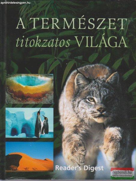 Albert Valéria szerk. - A természet titokzatos világa