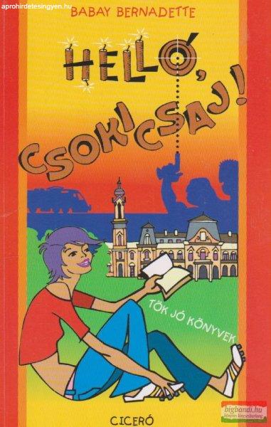 Babay Bernadette - Helló, csokicsaj!
