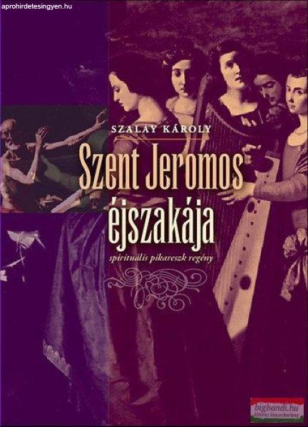 Szalay Károly - Szent Jeromos éjszakája