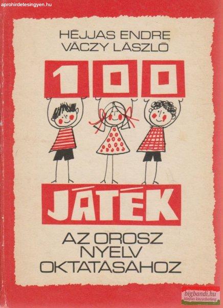 Héjjas Endre, Váczy László - 100 játék az orosz nyelv oktatásához