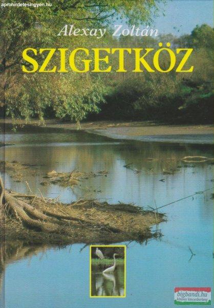 Alexay Zoltán - Szigetköz