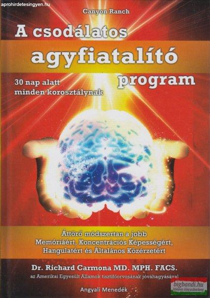 Canyon Ranch - A csodálatos agyfiatalító program