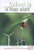 J. R. McNeill - Valami j a nap alatt