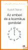 Rudolf Steiner - Az emberi s a kozmikus gondolat