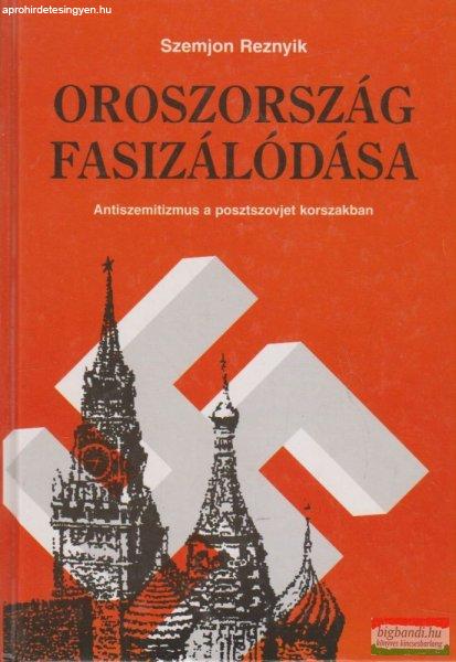 Szemjon Reznyik - Oroszország fasizálódása