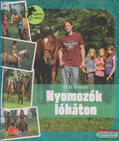 Eli B. Toresen - Nyomozók lóháton