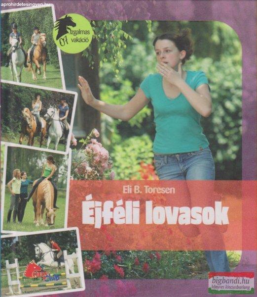Eli B. Toresen - Éjféli lovasok