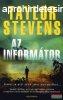Taylor Stevens - Az informtor - A mltja ell senki sem men