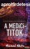 Michael White - A Medici-titok 