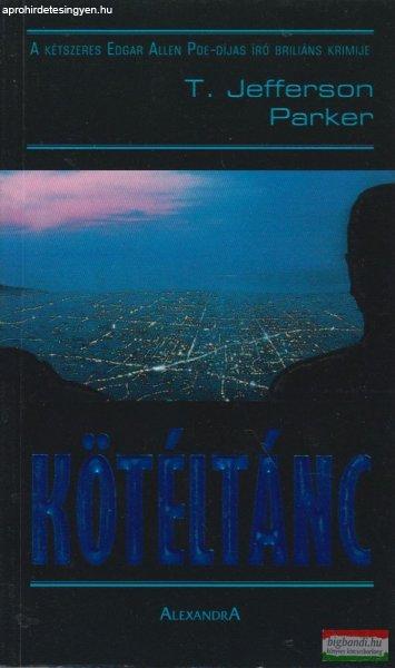Jefferson T. Parker - Kötéltánc 