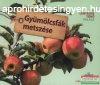 Peter Himmelhuber - Gymlcsfk metszse