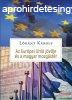 Lrnt Kroly - Az Eurpai Uni jvje s Magyarorszg mozg