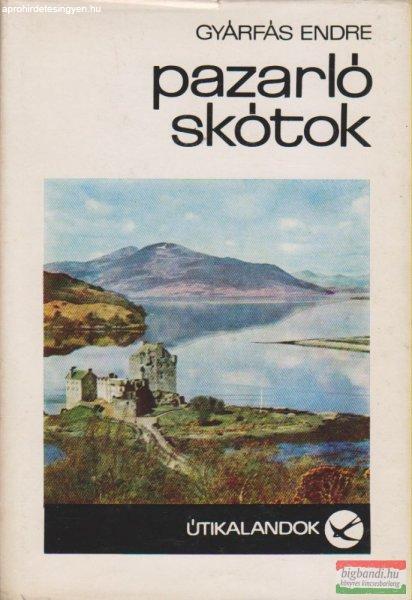Gyárfás Endre - Pazarló skótok