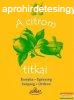 Marie-Noelle Pichard - A citrom titkai