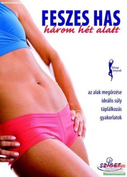 Feszes has három hét alatt