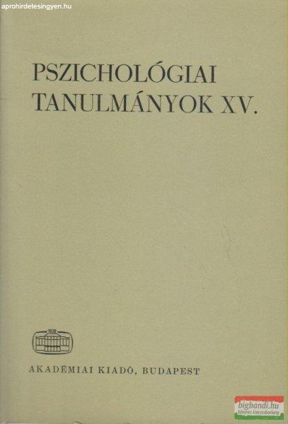 Hunyady György szerk. - Pszichológiai tanulmányok XV.