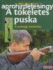 Heinz Oppermann - A tkletes puska - A puskaagy mretezse