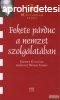 Benkei Ildik - Fekete prduc a nemzet szolglatban