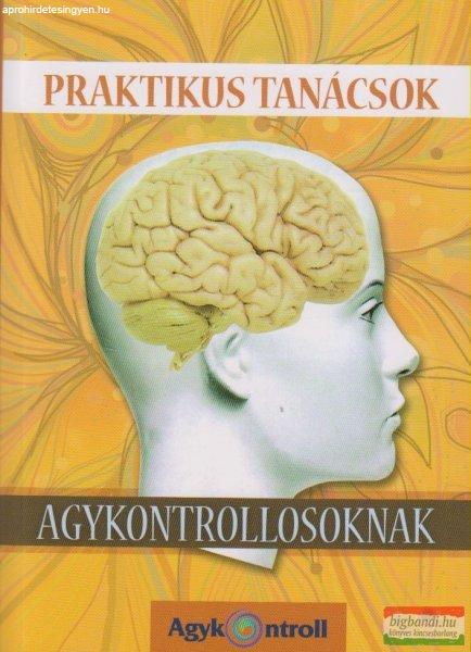 dr. Domján László-dr. Kígyós Éva - Praktikus tanácsok agykontrollosoknak
