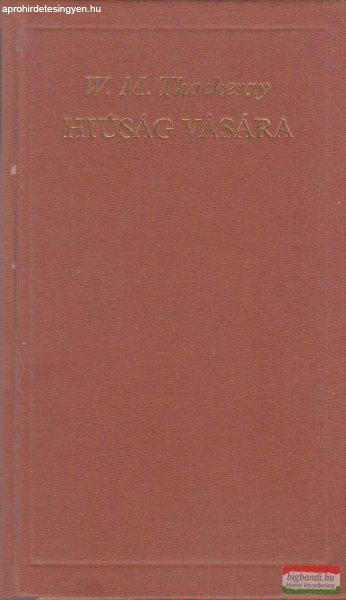 William Makepeace Thackeray - Hiúság vására
