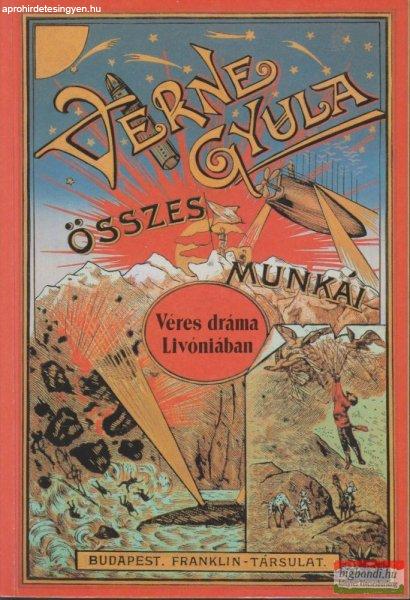 Verne Gyula - Véres dráma Livóniában