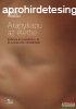 Franz Renggli - Aranykapu az letbe - Gygyuls a magzati l