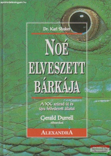 Dr. Karl Shuker - Noé elveszett bárkája