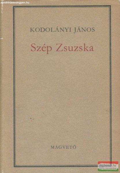 Kodolányi János - Szép Zsuzska - Kisregények
