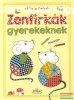 Gitta Edelmann - Zenfirkk gyerekeknek 