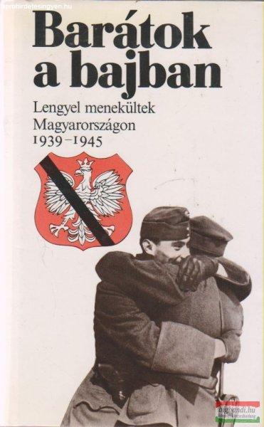 Jerzy Robert Nowak, Tadeusz Olszanski szerk. - Barátok a bajban